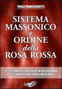 17278337233366-librosistemamassonicoeordinedellarosarossavol1editoreunoeditorianno2013