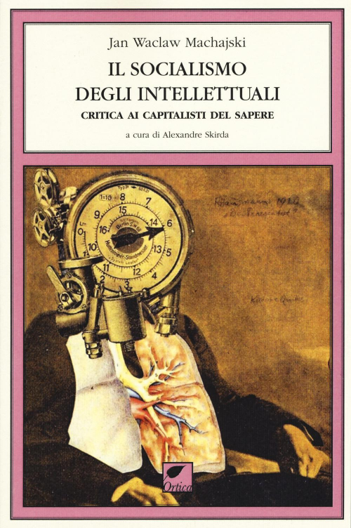 17278337255927-libroilsocialismodegliintellettualicriticaaicapitalistidelsapereeditoreorticaeditriceanno2019