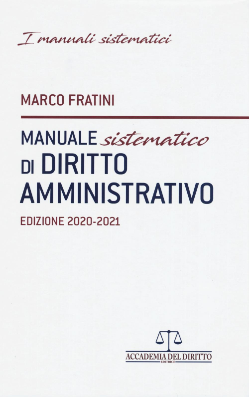 17278338136679-libromanualesistematicodidirittoamministrativoeditoreaccademiadeldirittoanno2020