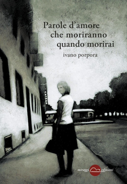 17278341272949-libroparoledamorechemorirannoquandomoriraieditoremiraggiedizionianno2016