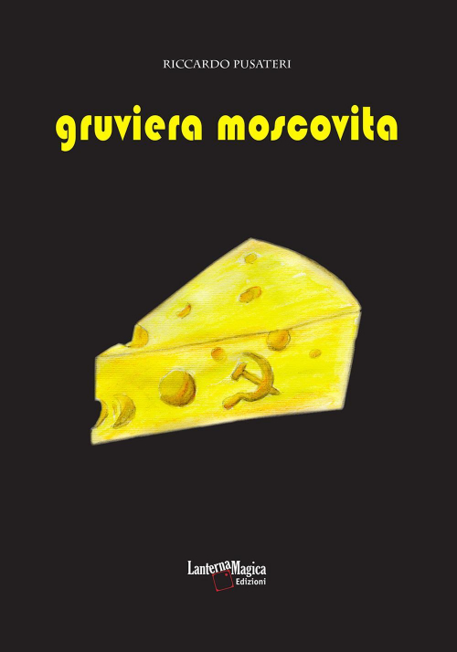 17278341856941-librogruvieramoscovitaeditorelanternamagicaanno2019