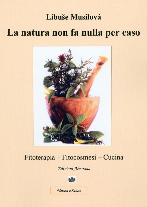 17278341892336-librolanaturanonfanullapercasofitoterapiafitocosmesicucinaeditorealvoradaanno2013