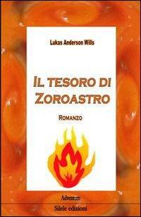 17278344069378-libroiltesorodizoroastroeditoresileleanno2012