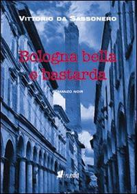 17278344074741-librobolognabellaebastardaeditoreineditanno2014