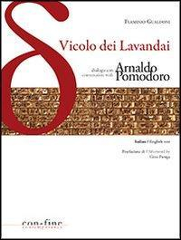 17278345047525-librovicolodeilavandaidialogoconconversationwitharnaldopomodoroedizbilingueeditoreconfineedizionianno2012