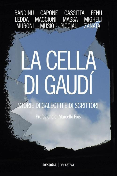 17278345086945-librolacelladigaudistoriedigaleottiediscrittorieditorearkadiaanno2012