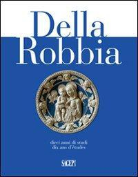 17278346137592-librodellarobbiadieciannidistudiedizitalianafranceseeingleseeditoresagepanno2011