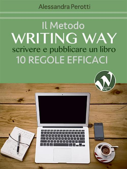 17278346900008-libroilmetodowritingwayscrivereepubblicareunlibro10regoleefficacieditoreedizioniastragaloanno2016