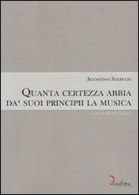 1727834725532-libroquantacertezzaabbiadasuoiprincipiilamusicaeditorediastemaanno2011