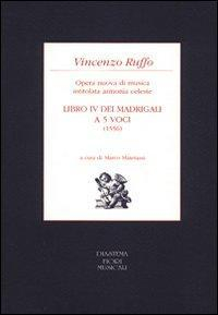 17278347262782-librolibroivdeimadrigaliacinquevoci1556operanuovadimusicaintitolataarmoniacelesteeditorediastemaanno1997