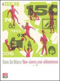 17278349650165-librononsiamomaiabbastanzaeditore66thand2ndanno2011