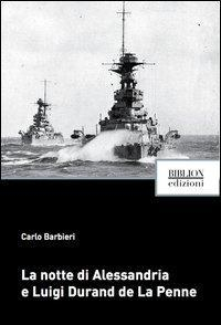 17278354025697-librolanottedialessandriaeluigiduranddelapenneeditorebiblionanno2013