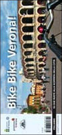 17278354133306-librobikebikeveronasudueruoteallascopertadellacittaedizmultilingueeditorescriptatrentoanno2013