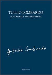 17278354186037-librotulliolombardodocumentietestimonianzeeditorescriptatrentoanno2008