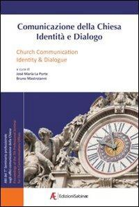 17278354467791-librocomunicazionedellachiesaidentitaedialogoattidel7seminarioprofessionalesugliufficicomunicazionedellachiesaedizitalianaeingleseeditoreedizionisabinaeanno2012