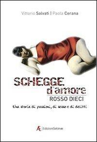 17278354482022-libroscheggedamorerossodieciunastoriadipassionidisessoedidelittieditoreedizionisabinaeanno2010