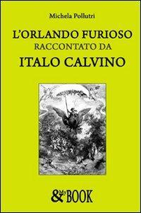 1727835454464-librolorlandofuriosoraccontatodaitalocalvinoeditoremybookanno2008