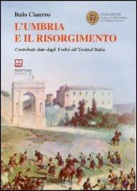 17278355084697-librolumbriaeilrisorgimentocontributodatodagliumbriallunitaditaliaeditoremorphemaeditriceanno2011