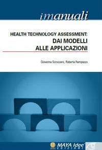 17278355537902-librohealthtechnologyassessmentdaimodellialleapplicazionivol4editoremayaideeanno2017