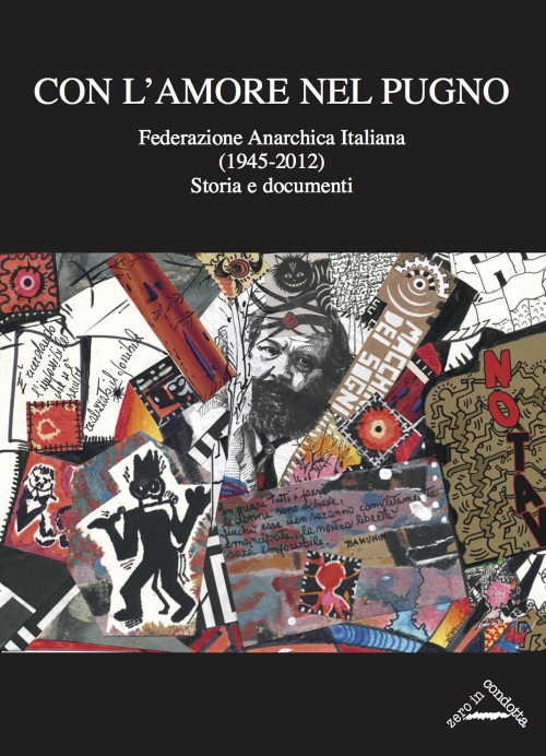 17278355755699-libroconlamorenelpugnofederazioneanarchicaitaliana19452012storiaedocumentieditorezeroincondottaanno2017