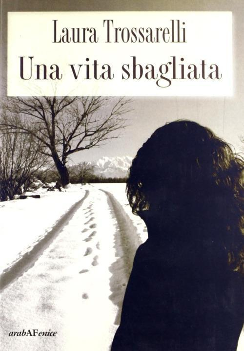 17278357073972-librounavitasbagliataeditorearabafeniceanno2010