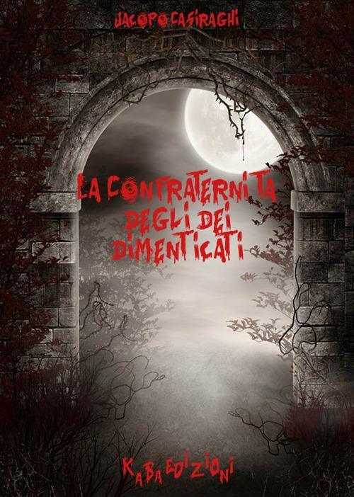 17278358903797-librolaconfraternitadeglideidimenticatieditorekabaanno2017