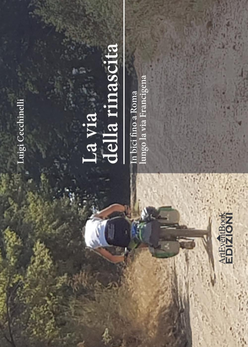 17278359340149-librolaviadellarinascitainbicifinoaromalungolaviafrancigenaeditorearteventbookanno2018