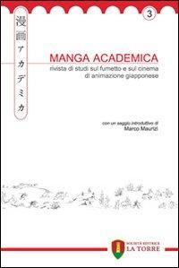 17278359637667-libromangaacademicarivistadistudisulfumettoesulcinemadianimazionegiapponese2010vol3editorelatorreeditriceanno2010