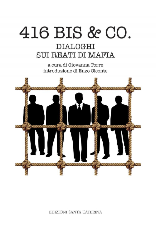 17278360606228-libro416biscodialoghisuireatidimafiaeditoreedizionisantacaterinaanno2019