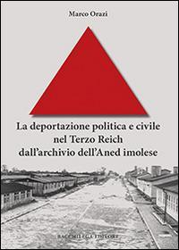 17278360724318-libroladeportazionepoliticaecivilenelterzoreichdallarchiviodellanedimoleseeditorebacchilegaeditoreanno2014