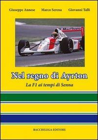 17278361379464-libronelregnodiayrtonlaf1aitempidisennaeditorebacchilegaeditoreanno2011