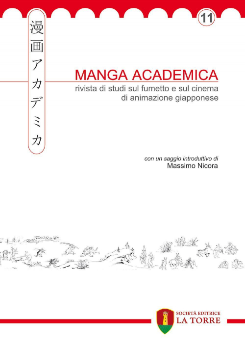 17278362059187-libromangaacademicarivistadistudisulfumettoesulcinemadianimazionegiapponese2018vol11editorelatorreeditriceanno2018