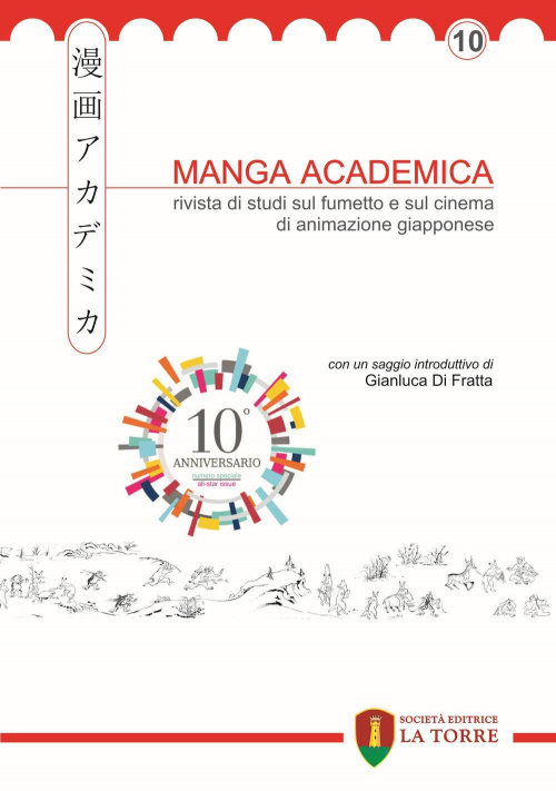 17278362149518-libromangaacademicarivistadistudisulfumettoesulcinemadianimazionegiapponese2017vol10editorelatorreeditriceanno2017