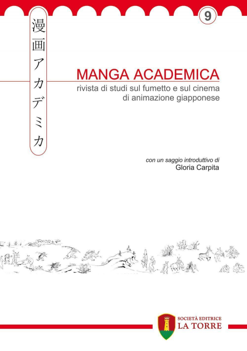 17278362158661-libromangaacademicarivistadistudisulfumettoesulcinemadianimazionegiapponeseedizillustratavol9editorelatorreeditriceanno2016