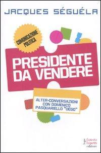 17278362343573-libropresidentedavendereeditorefaustolupettieditoreanno2010