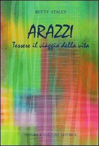 17278363065302-libroarazzitessereilviaggiodellavitaeditorenaturaeculturaanno2012