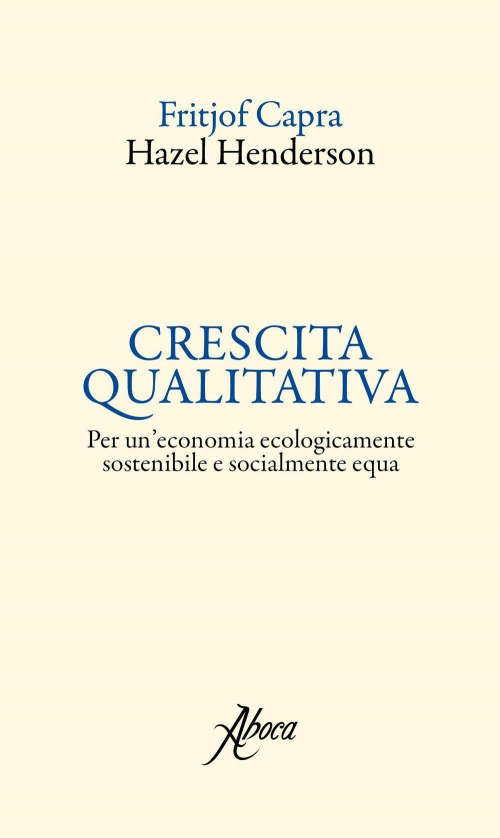 17278363146279-librocrescitaqualitativaperuneconomiaecologicamentesostenibileesocialmenteequaeditoreabocaedizionianno2017