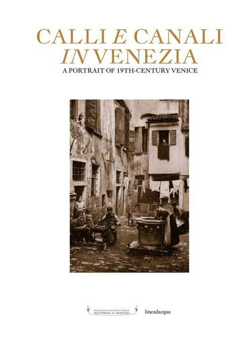 17278363474775-librocalliecanaliinveneziaedizillustrataeditorelineadacquaanno2013