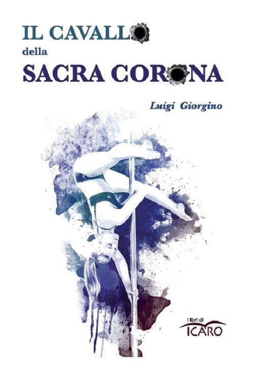 17278364840966-libroilcavallodellasacracoronaeditoreilibridiicaroanno2021