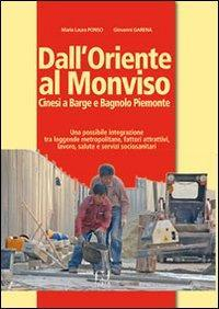 17278366307401-librodallorientealmonvisocinesiabargeebagnolopiemonteunaintegrazionetraleggendemetropolitaneefattoriattrattivilavorosaluteeservizisociosanitarieditorefustaanno2016