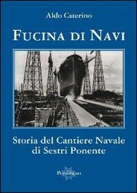 17278366752326-librofucinadinavistoriadelcantierenavaledisestriponenteeditoreilportolanoanno2012