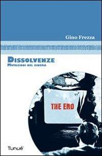 1727836783527-librodissolvenzemutazionidelcinemaeditoretunueanno2013