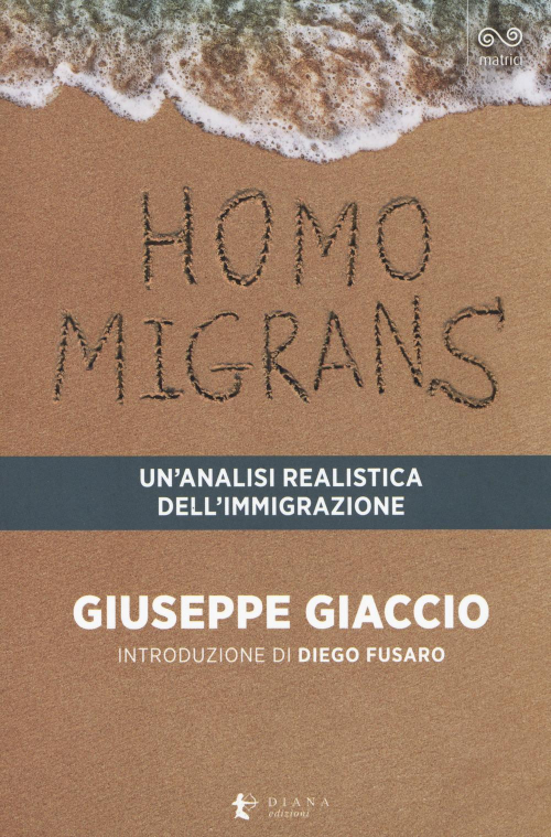 17278369353123-librohomomigransunanalisirealisticadellimmigrazioneeditoredianaedizionianno2018