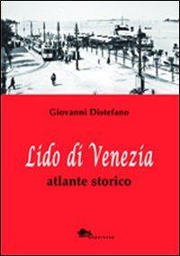 17278369506723-librolidodiveneziaatlantestoricoeditoresupernovaanno2013