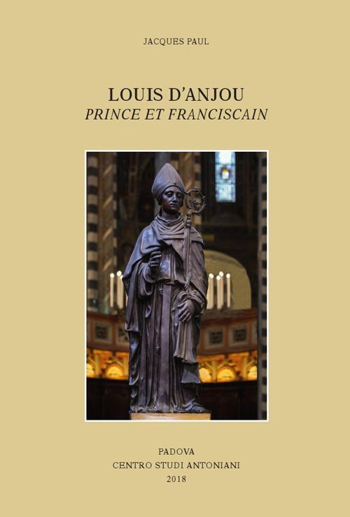 17278370288767-librolouisdanjouprinceetfranciscainedizfranceseeitalianaeditoreasscentrostudiantonianianno2018