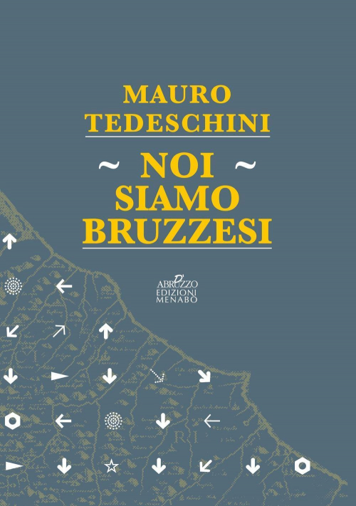 17278371104608-libronoisiamobruzzesieditoremenaboanno2017