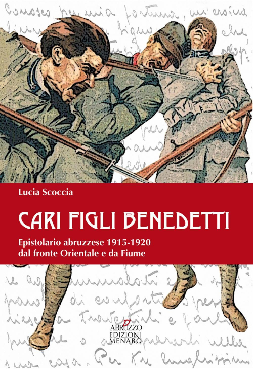 17278371121302-librocaribenedettifigliepistolarioabruzzese19151920dalfronteorientaleedafiumeeditoremenaboanno2015