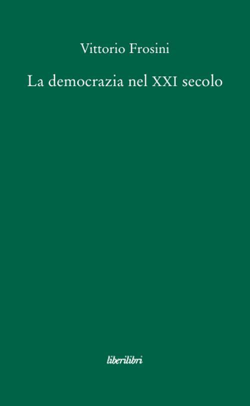 17278371360496-librolademocrazianelxxisecoloeditoreliberilibrianno2010