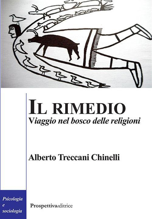 17278372302875-libroilrimedioviaggionelboscodellereligionieditoreprospettivaeditriceanno2019