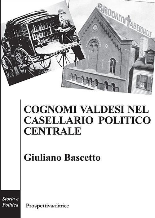 17278372416483-librocognomivaldesinelcasellariopoliticocentraleeditoreprospettivaeditriceanno2018